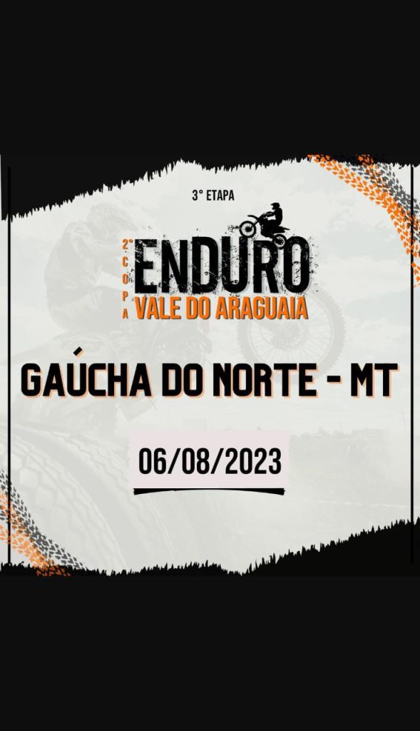 2° Copa Vale do Araguaia de Enduro 2023-3ª Etapa Gaucha do Norte